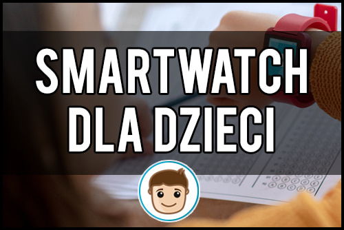 Smartwatch dla dzieci - miniaturka