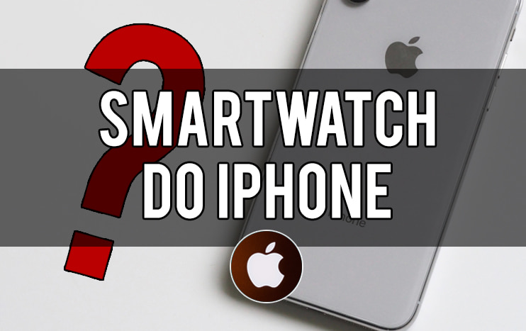 Smartwatch do iPhone (iOS) – jaki będzie najlepszy? Ranking